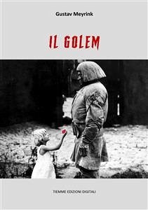 Il Golem (eBook, ePUB) - Meyrink, Gustav