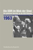 Die DDR im Blick der Stasi 1963