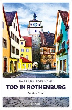 Tod in Rothenburg - Edelmann, Barbara