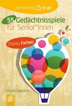 55 Gedächtnisspiele mit Farben für Senioren und Seniorinnen - Oppolzer, Ursula