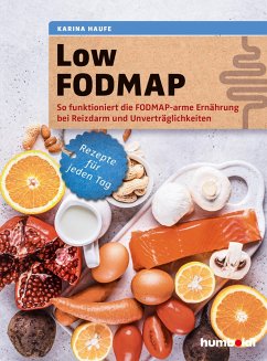 Die Low-FODMAP-Ernährung - Haufe, Karina