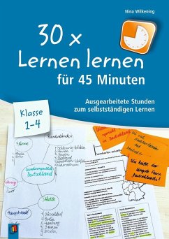 30 x Lernen lernen für 45 Minuten - Klasse 1-4 - Wilkening, Nina