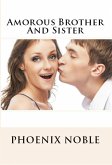 Amorous Brother And Sister: Incest Erotica (eBook, ePUB)