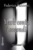 Mark conta i secondi (eBook, ePUB)