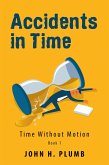 Accidents in Time (eBook, ePUB)