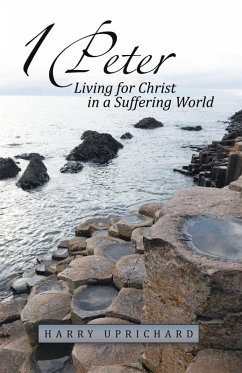 1 Peter (eBook, ePUB) - Uprichard, Harry