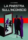 La finestra sull'inconscio (eBook, ePUB)