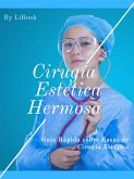Cirugía Estética Hermosa (eBook, ePUB)