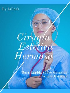 Cirugía Estética Hermosa (eBook, ePUB) - LiBook
