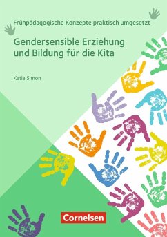 Gendersensible Erziehung und Bildung für die Kita - Simon, Katia