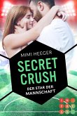 Secret Crush. Der Star der Mannschaft (Secret-Reihe)
