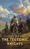The Teutonic Knights (eBook, ePUB)