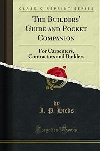 The Builders' Guide and Pocket Companion (eBook, PDF) - P. Hicks, I.