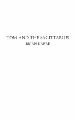 Tom and the Sagittarius (eBook, ePUB) - Karre, Brian