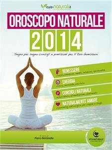 Oroscopo naturale 2014 (eBook, ePUB) - Cappelli, Elisa; Gherbassi, Alice; Livi, Manuela; Pacella, Veronica; Romeo, Alessandra