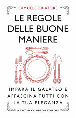 Le regole delle buone maniere (eBook, ePUB) - Briatore, Samuele