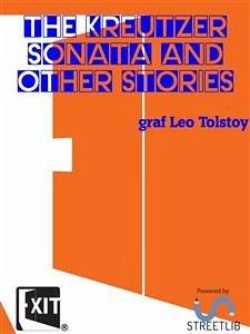 The Kreutzer Sonata and Other Stories (eBook, ePUB) - Leo Tolstoy, graf