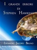 I grandi errori di Stephen Hawking (eBook, ePUB)