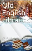 Old English Libraries / The Making, Collection, and Use of Books During the Middle Ages (eBook, PDF)