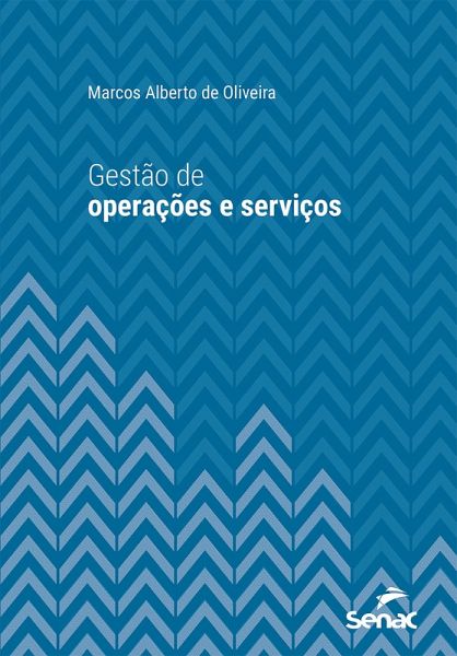 Gestão de operações e serviços (eBook, ePUB) Gestão de operações e serviços (eBook, ePUB)