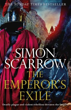 The Emperor's Exile (Eagles of the Empire 19) (eBook, ePUB) - Scarrow, Simon