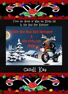 Dylan the Bad Boy Reindeer & His Virtuous Mate (eBook, ePUB) - Kay, Candi