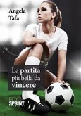 La partita più bella da vincere (eBook, ePUB)