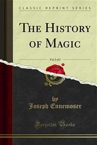 The History of Magic (eBook, PDF) - Ennemoser, Joseph