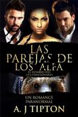 Las Parejas de los Alfa: Un Romance Paranormal (eBook, ePUB)
