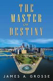The Master of Destiny (eBook, ePUB)