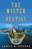 The Master of Destiny (eBook, ePUB) The Master of Destiny (eBook, ePUB)