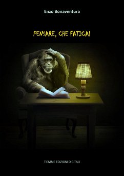 Pensare, che fatica! (eBook, ePUB) - Bonaventura, Enzo