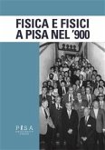Fisica e Fisici a Pisa nel '900 (eBook, PDF)