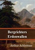 Bergrichters Erdenwallen (eBook, PDF)