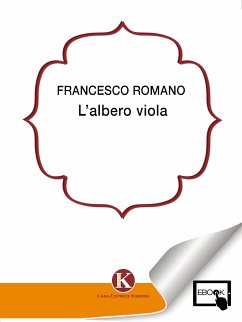L'albero viola (eBook, ePUB) - Romano Marco, Francesco