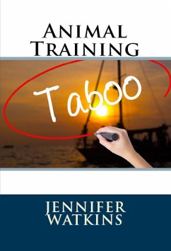 Animal Training: Taboo Erotica (eBook, ePUB) - Watkins, Jennifer