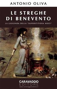 Le Streghe di Benevento (eBook, ePUB) - Oliva, Antonio