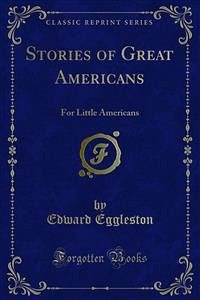 Stories of Great Americans (eBook, PDF)