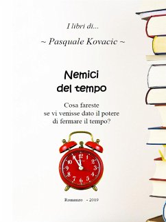 Nemici del tempo (fixed-layout eBook, ePUB) - Kovacic, Pasquale