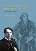The Influence of Oscar Wilde on W.B. Yeats (eBook, PDF)