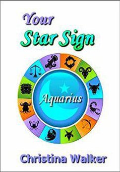 Your Star Sign Aquarius (eBook, ePUB) - Walker, Christina