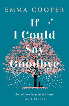 If I Could Say Goodbye (eBook, ePUB) - Cooper, Emma