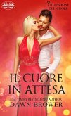 Il Cuore In Attesa (eBook, ePUB)