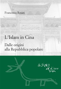 L'Islam in Cina (eBook, ePUB) - Rosati, Francesca