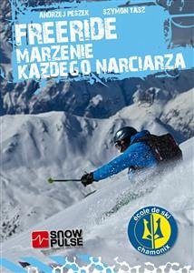 Freeride, marzenie każdego narciarza (eBook, ePUB) - Tasz, Szymon