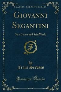 Giovanni Segantini (eBook, PDF) - Servaes, Franz