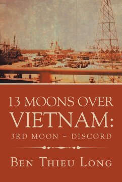 13 Moons over Vietnam: 3Rd Moon ~ Discord (eBook, ePUB)