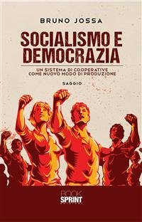 Socialismo e democrazia (eBook, ePUB) - Jossa, Bruno