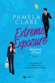 Extreme Exposure. Rischio letale (eBook, ePUB)