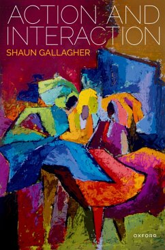 Action and Interaction (eBook, ePUB) - Gallagher, Shaun